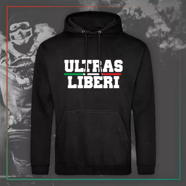 Felpa Con Cappuccio Ultras Liberi Uomo Tifosi Stadio Tifoso Calcio