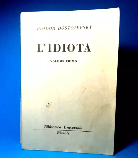 L'idiota Volume Primo Di Fiodor Dostoievski Libro Da Collezione Rizzoli (85)