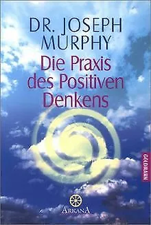 Die Praxis des Positiven Denkens von Murphy, Joseph | Buch | Zustand gut