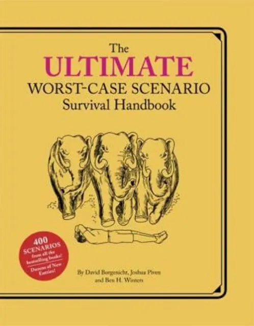 Ultimate Worst-Case Scenario Survival Handbook Hardcover