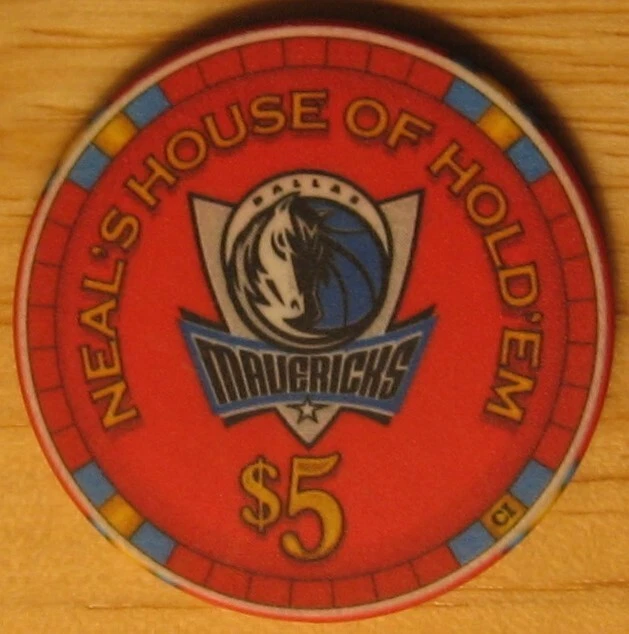 $5 Neal's House of Hold em Casino Poker Chip Dallas Mavericks Fantasy