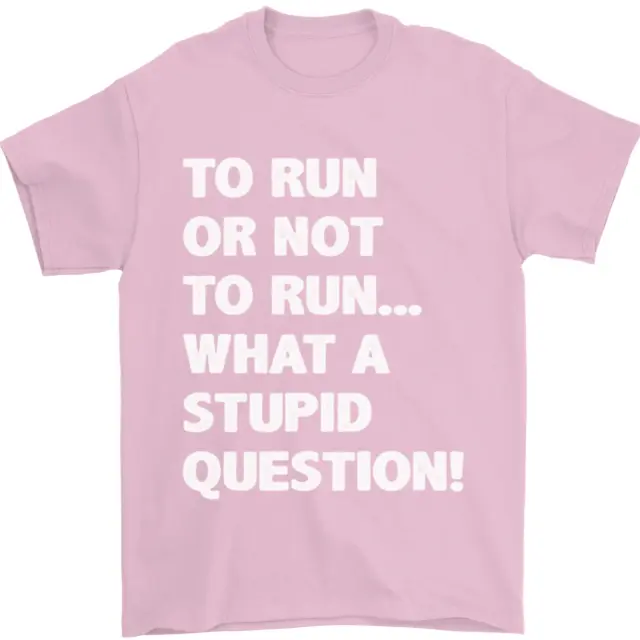 Correre o non correre? T-shirt da uomo What a Stupid Question 100% cotone 8