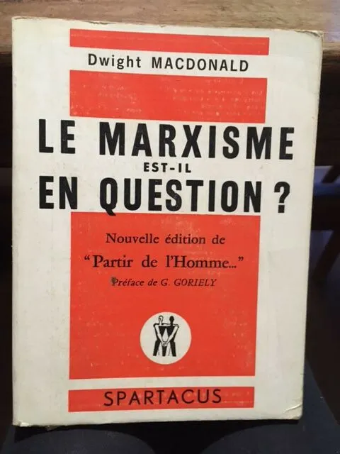 le marxisme est il en question nouvelle edition de partir de l homme
