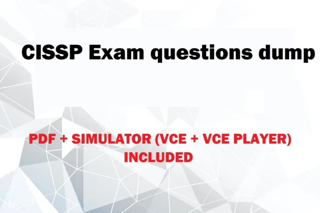 CISSP latest  Exam questions dump in PDF, VCE and simulator - 2023