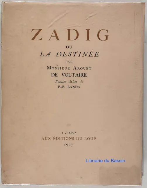 Zadig ou la destinée Arouet de Voltaire P.-E. Landa 1927 Ed. num.