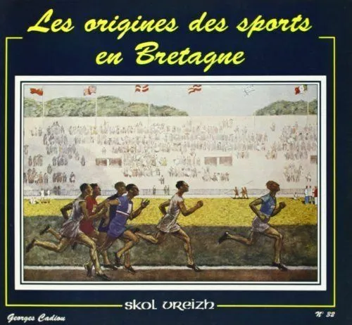 Les origines des sports en Bretagne Skol Vreizh #32 G. Cadiou celte gouren soule