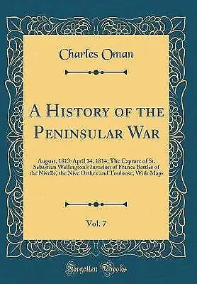 A History of the Peninsular War, Vol 7 August, 181