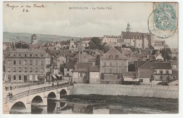 MONTLUCON - Allier - CPA 03 - the Old Town - Bridge