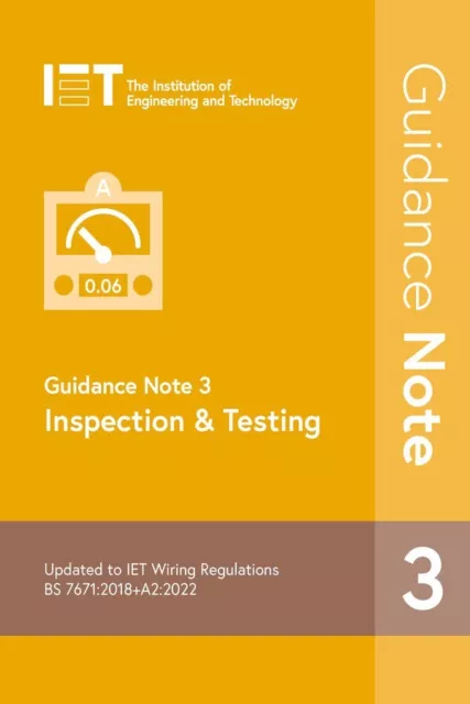 Guidance Note 3: Inspection & Testing: 4 (Electrical Regulations) - NEW BOOK