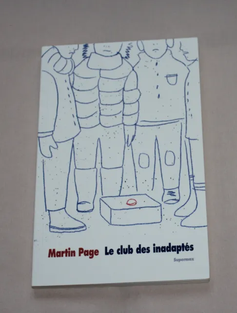 le club des inadaptés -  Page Martin - Ecole des Loisirs 12 a 16 ans - Supermax