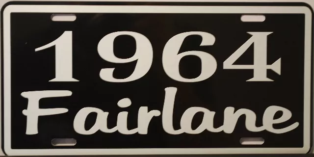 Metal License Plate 1964 64 Fairlane 260 289 Ford Rat Rod Gasser Thunderbolt 427