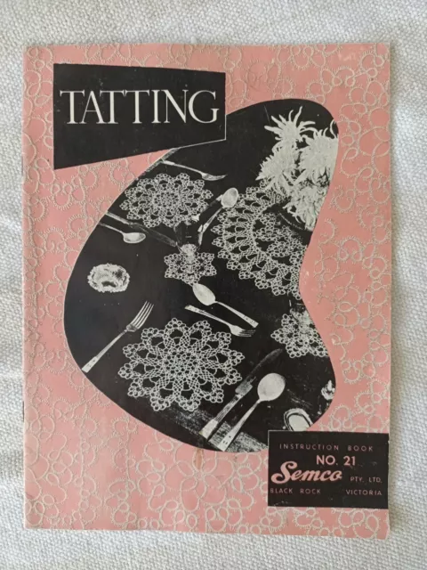 Tatting instruction book no.21 Semco vintage tatting d'oyleys and mats