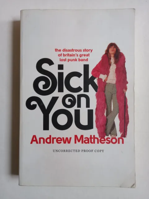 ANDREW MATHESON Sick On You pre-publication proof copy Hollywood Brats