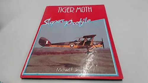 Tiger Moth (Super Profile) by Jerram, Michael F. Paperback Book The Cheap Fast