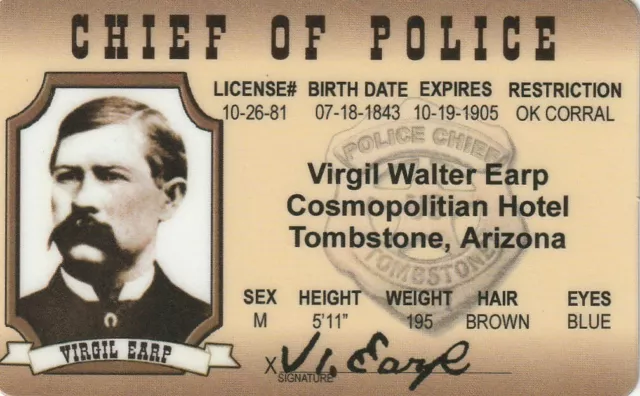 Virgil Earp Tombstone Arizona AZ Chief of Police drivers license  id card