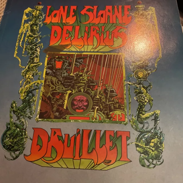 Lone Sloane Delirius: Druillet, Heavy Metal 1st English Edition 1973 Paperback