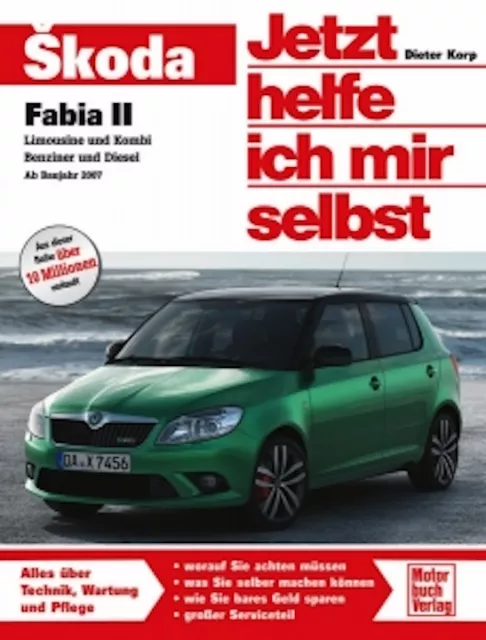 SKODA Fabia II Benziner - Jetzt helfe ich mir selbst D. Korp Band 273