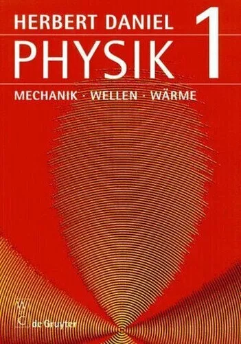 Physics 1. Mechanics, Waves, Heat Daniel, Herbert Book