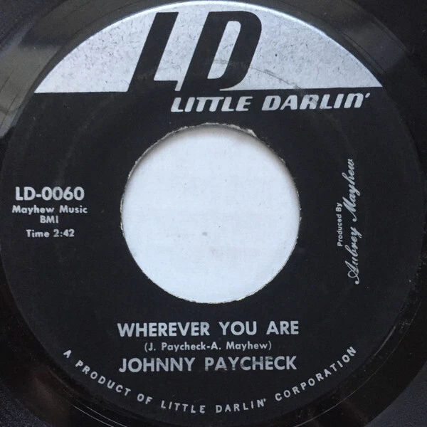 Johnny Paycheck - Wherever You Are / I Can't Promise You Won't Get L - W12170z