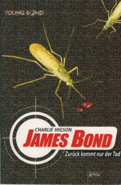 Higson, Charles: James Bond; Teil: Zurück kommt nur der Tod