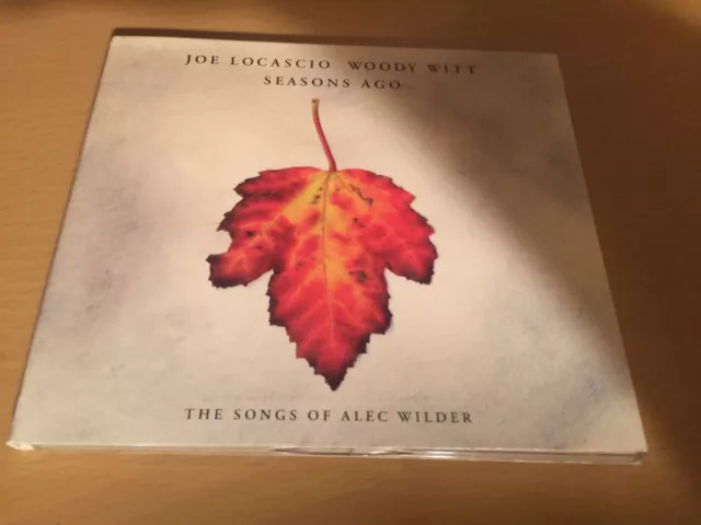 Seasons Ago: The Songs of Alec Wilder by Joe LoCascio/Woody Witt cd