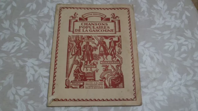 Ancien livre 45 Chansons populaires de la Gascogne - Gaston Guillaumie en 1941