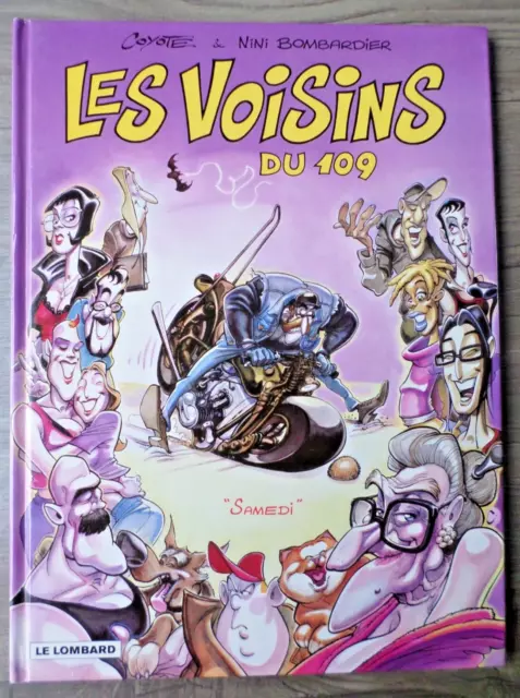 BD Adulte les voisins du 109 samedi  2008 Dessin signé dédicacé COYOTE et NINI