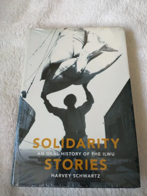 Solidarity Stories: An Oral History of the ILWU