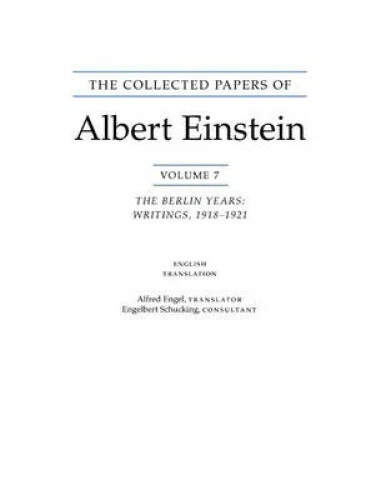 THE COLLECTED PAPERS of Albert Einstein, Volume 7 (anglais) : The ...
