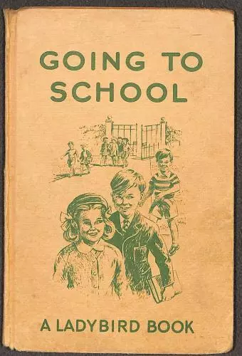 Going to school: A Ladybird learning to read book (Ladybird books)