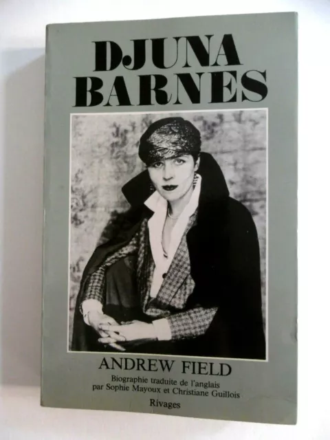 DJUNA BARNES Biographie Andrew Field Berenice Abbott Man Ray éditions Rivages 86