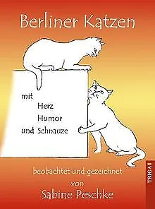 Berliner Katzen. Mit Herz, Humor und Schnauze von S... | Buch | Zustand sehr gut