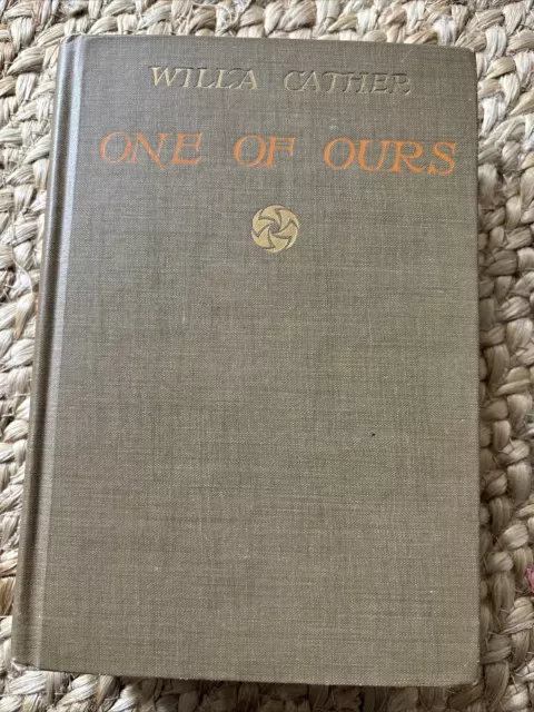 2nd PRINTING One Of Ours by Willa Cather 1922 Hardcover rare Vintage