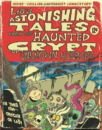 LIO'S ASTONISHING TALES: FROM THE HAUNTED CRYPT OF UNKNOWN By Mark Tatulli *VG+*