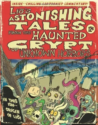 LIO'S ASTONISHING TALES: FROM THE HAUNTED CRYPT OF UNKNOWN By Mark Tatulli *VG+*