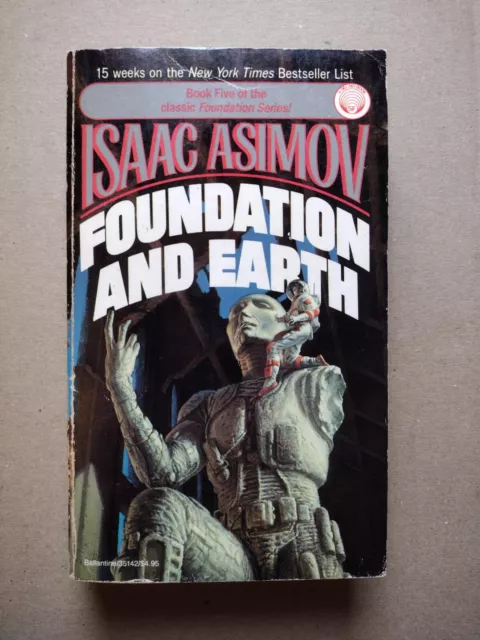 Foundation and Earth, by Isaac Asimov - 1st US paperback, Del Rey Books, 1987