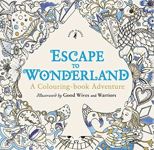 Escape to Wonderland Adult Colouring Book Alice in Lewis Carroll White Rabbit
