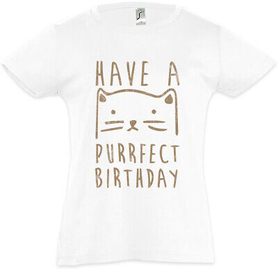 Have a Purrfect Birthday Kids Girls T-shirt CAT cats love Meow I LOVE Addicted