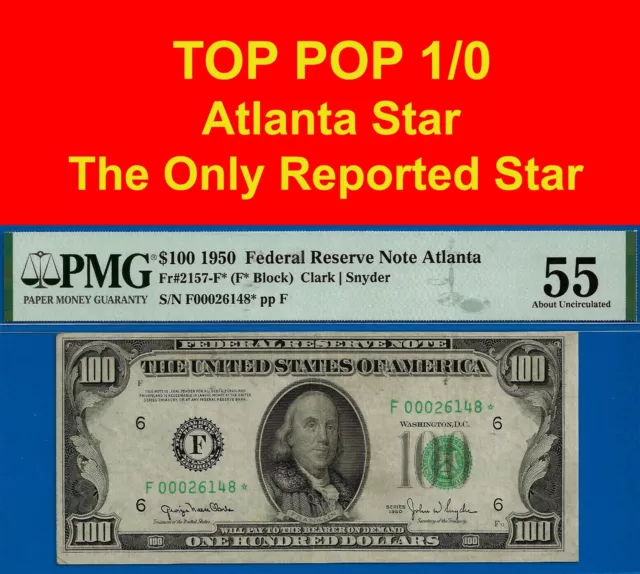 1950 $100 Federal Reserve Note PMG 55 TOP POP 1/0 finest Atlanta star Fr 2157-F*