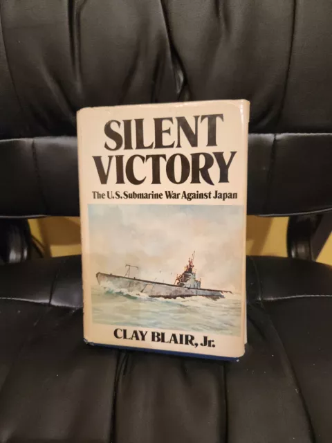 1975 Hardcover SILENT VICTORY : US submarine war Japan by Clay Blair Jr volume 1