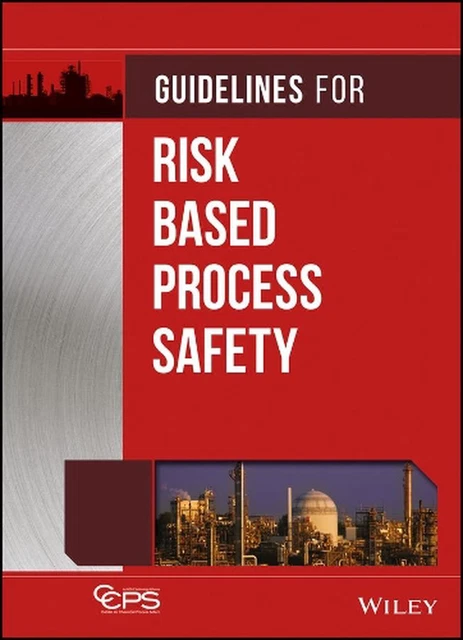 GUIDELINES FOR RISK Based Process Safety by CCPS (English) Hardcover ...