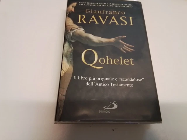 Qohelet. Il libro più originale e «scandaloso» dell'Antico Testamento, 18o24