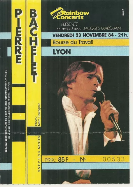 Rare / Ticket Billet De Concert - Pierre Bachelet : Live A Lyon ( France ) 1984