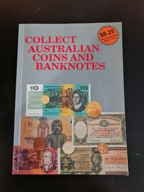 Collect Australian Coins And Banknotes - 2nd Edition - Peter Steele