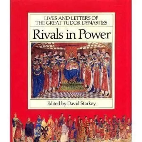 Rivals in Power Hardcover David Starkey