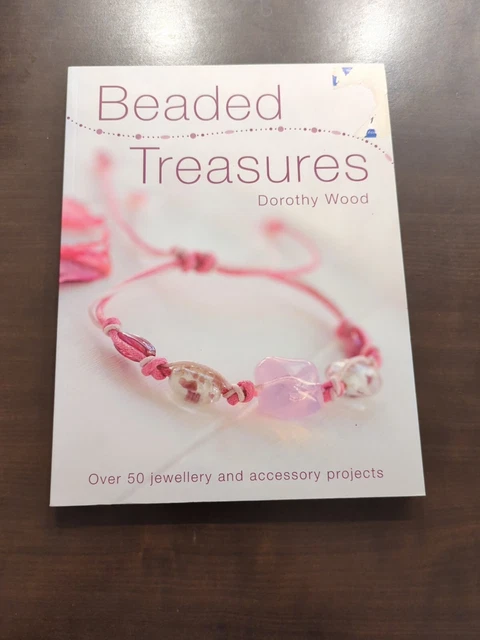 Tesoros con cuentas: más de 50 proyectos de joyas y accesorios de Dorothy Wood...