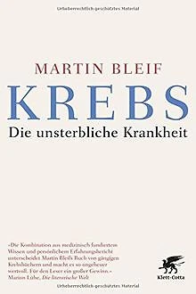 Krebs: Die unsterbliche Krankheit von Bleif, Martin | Buch | Zustand sehr gut