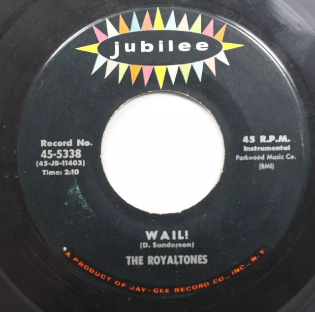 50S 60S 45 The Royaltones - Wail! / Poor Boy On Jubilee