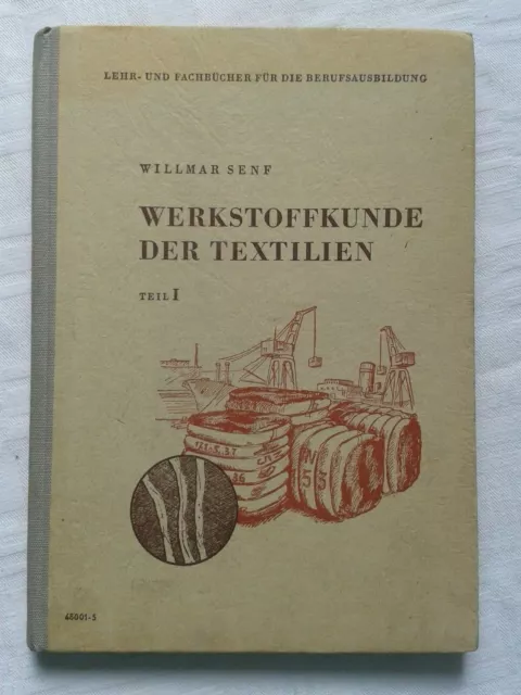Werkstoffkunde der Textilien Teil 1, Fachbücher für Berufsausbildung 1957