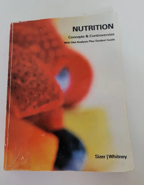 Nutrition : Concepts and Controversies with Diet Analysis Plus Student Guide